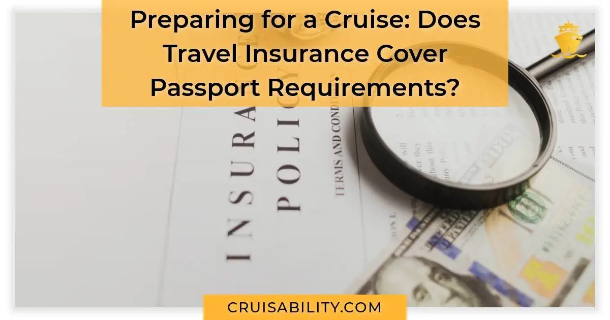 Preparing for a Cruise Does Travel Insurance Cover Passport Requirements