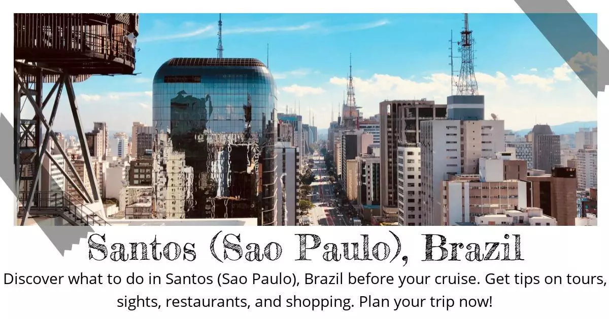 Santos Sao Paulo Brazil - Destination Guide