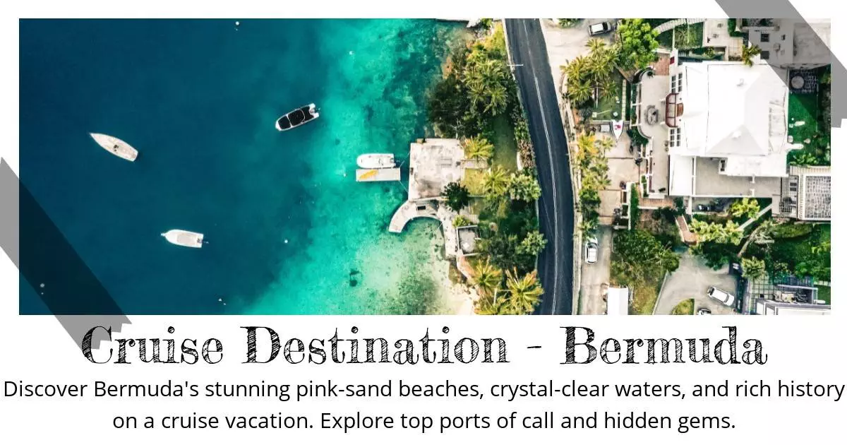 Cruise Destination - Bermuda - Destination Guide