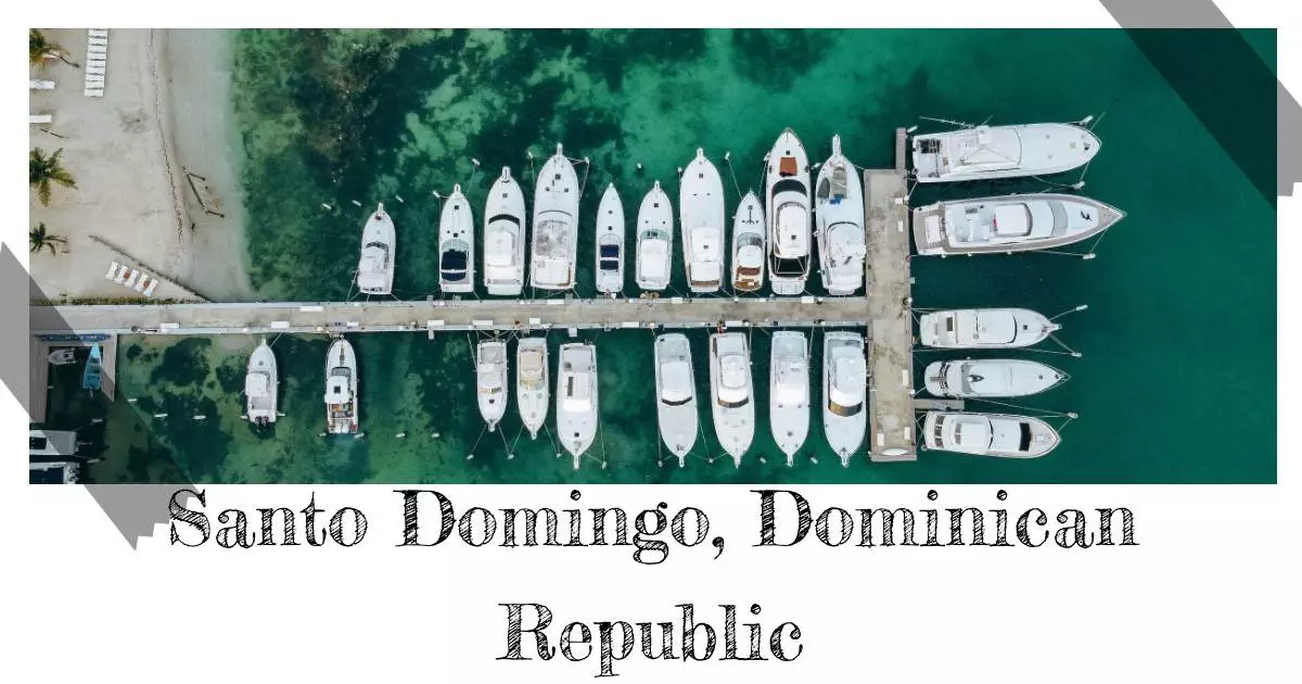 Santo Domingo Dominican Republic - Destination Guide