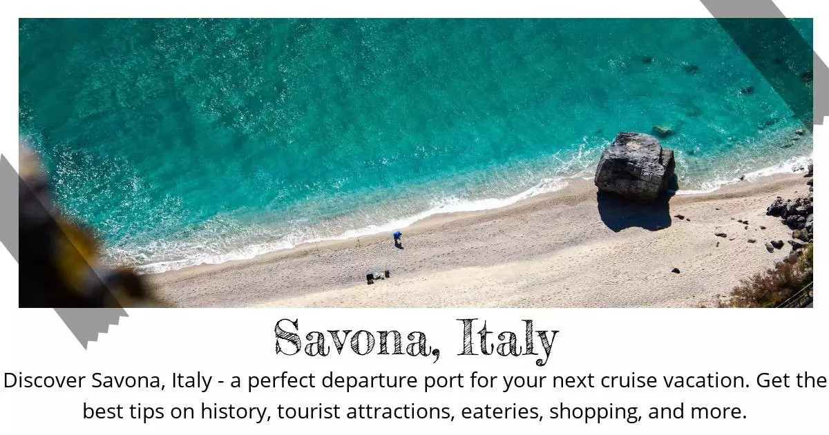 Savona Italy - Destination Guide