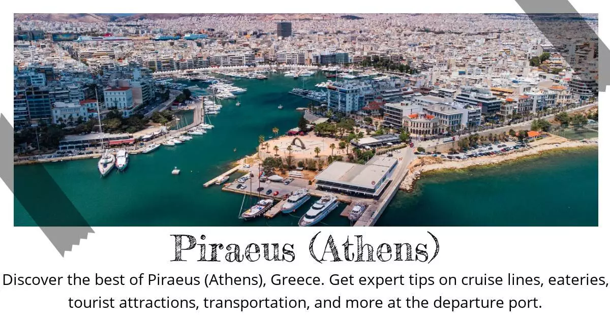 Piraeus Athens - Destination Guide