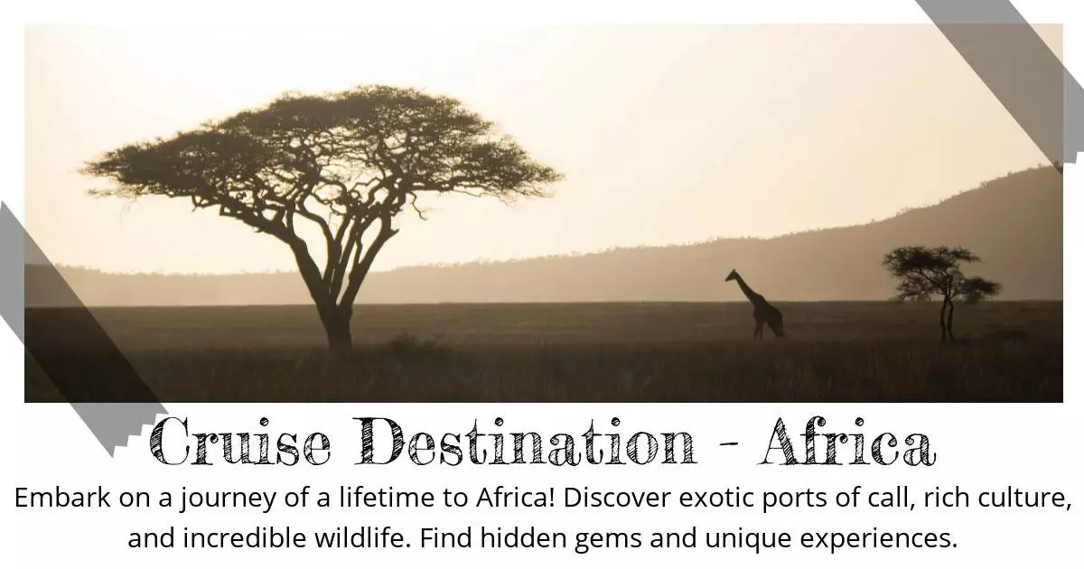 Cruise Destination - Africa - Destination Guide