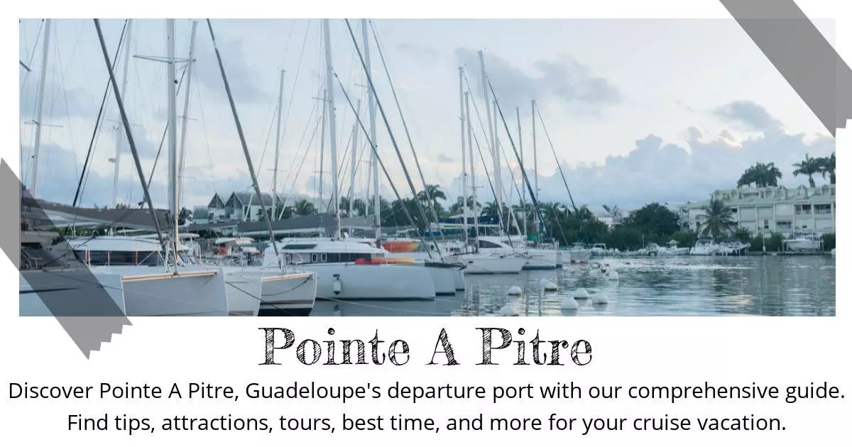 Pointe A Pitre - Destination Guide