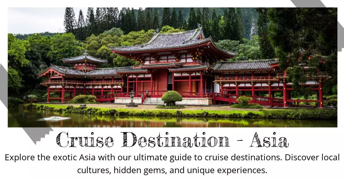 Cruise Destination - Asia - Destination Guide