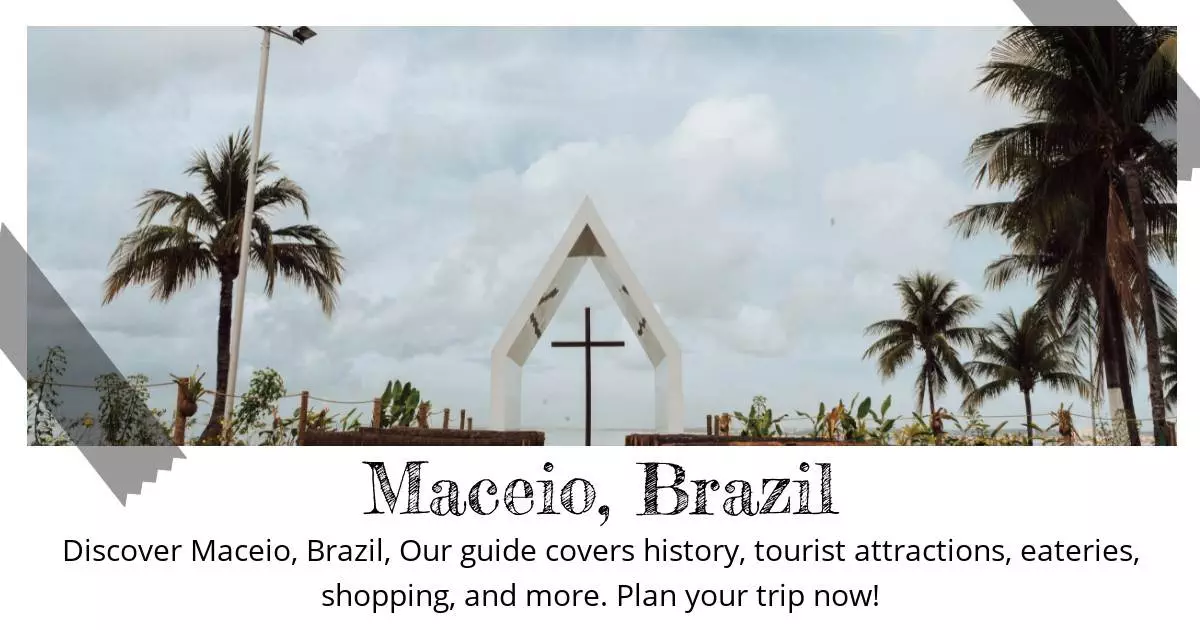 Maceio Brazil - Destination Guide