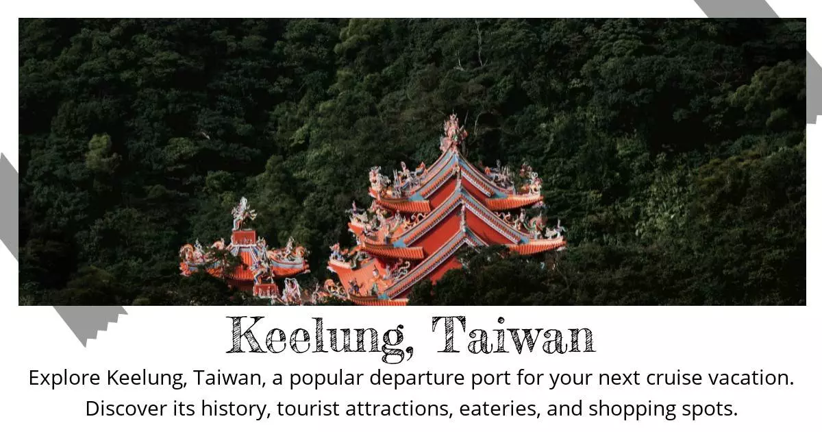 Keelung Taiwan - Destination Guide