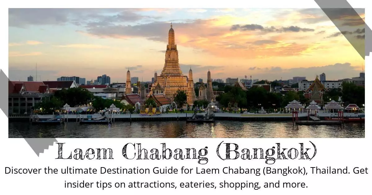 Laem Chabang Bangkok - Destination Guide