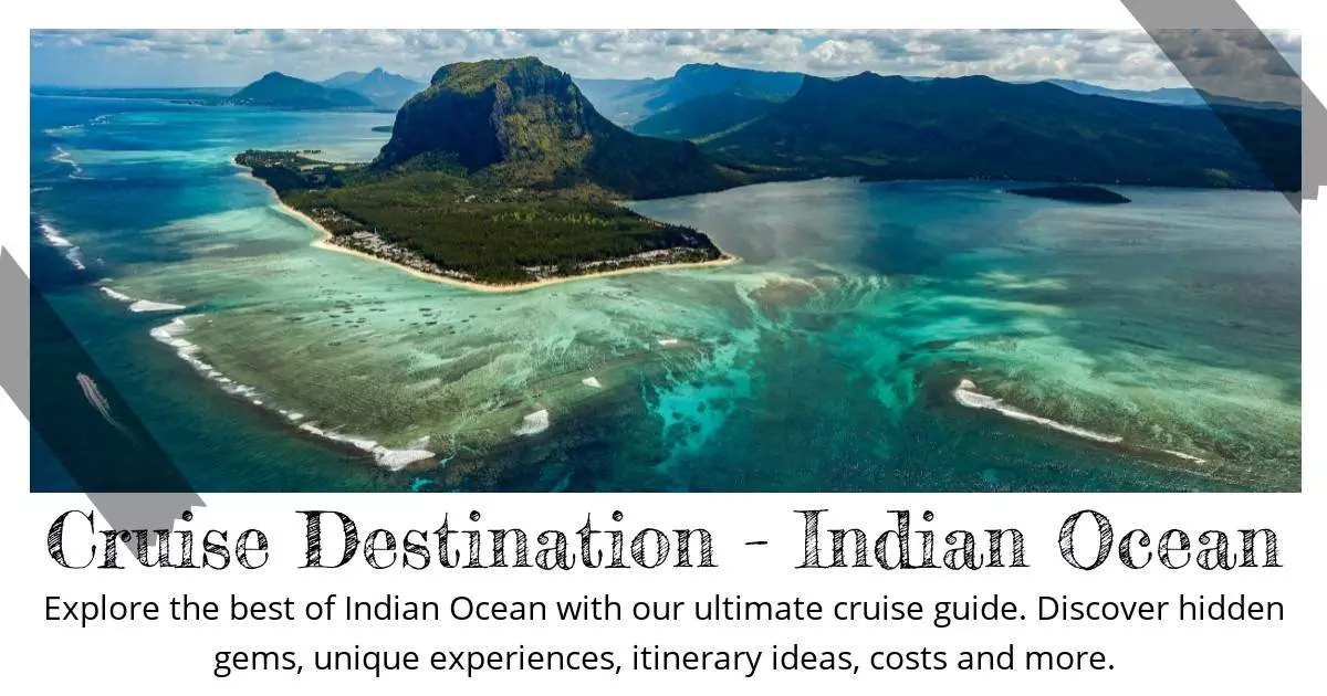 Cruise Destination - Indian Ocean - Destination Guide