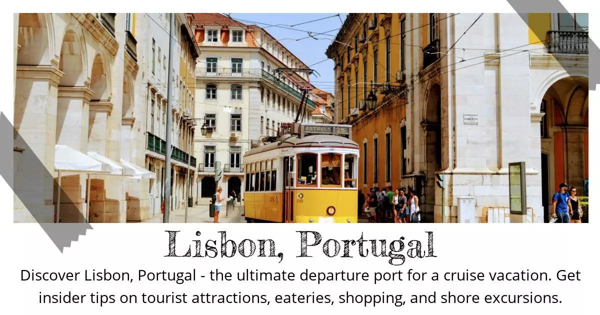 Lisbon Portugal - Destination Guide