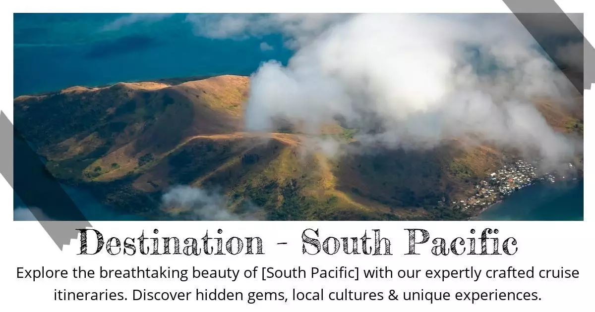 Destination - South Pacific - Destination Guide