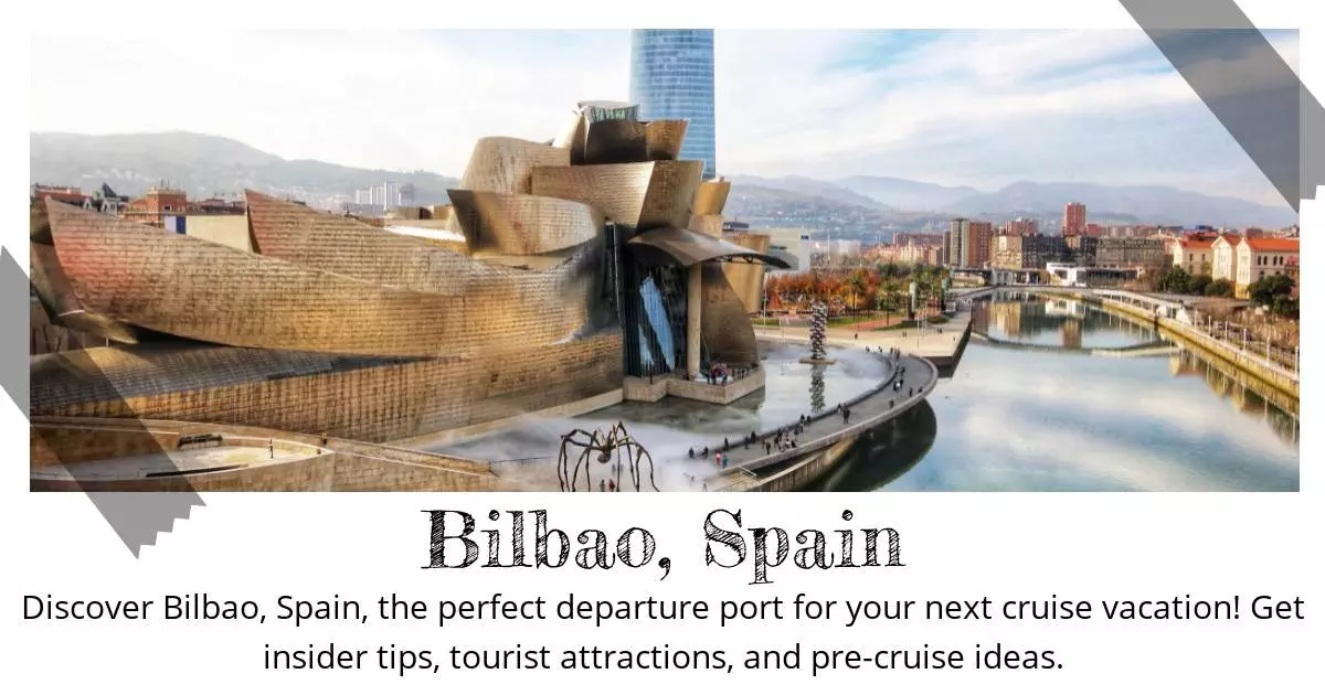 Bilbao Spain - Destination Guide