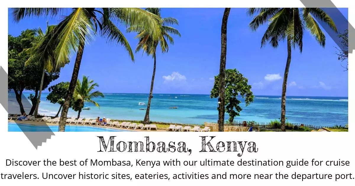 Mombasa Kenya - Destination Guide