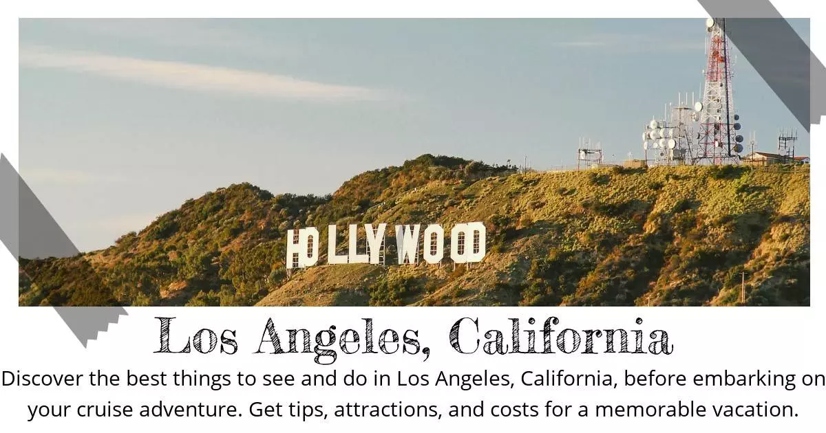 Los Angeles California - Destination Guide