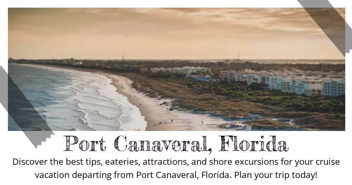 Port Canaveral Florida - Destination Guide