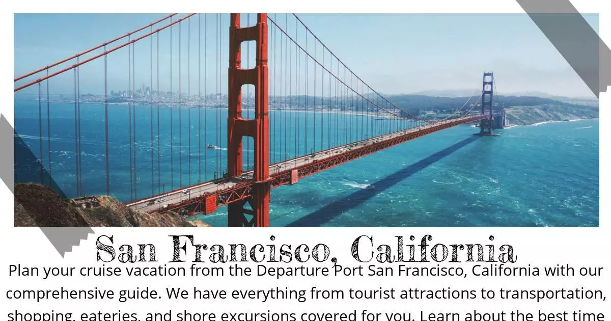 San Francisco California - Destination Guide