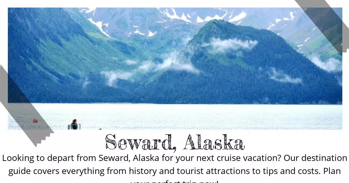 Seward Alaska - Destination Guide