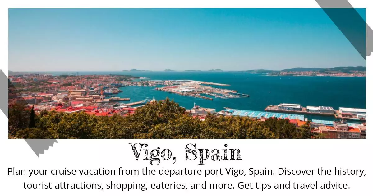 Vigo Spain - Destination Guide