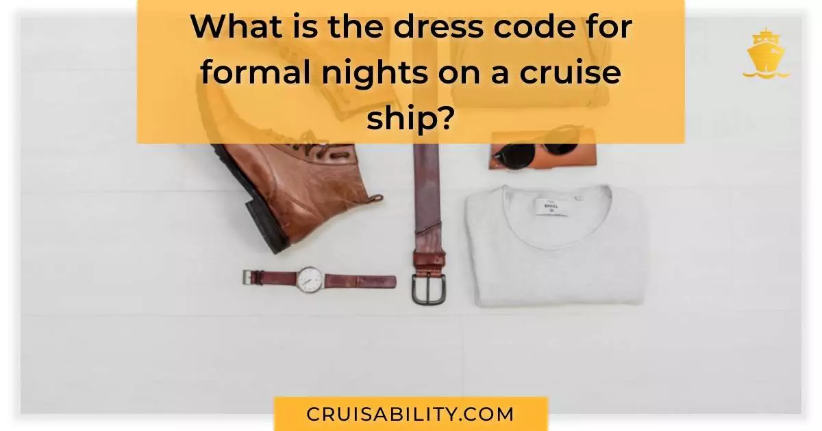 What is the dress code for formal nights on a cruise ship?