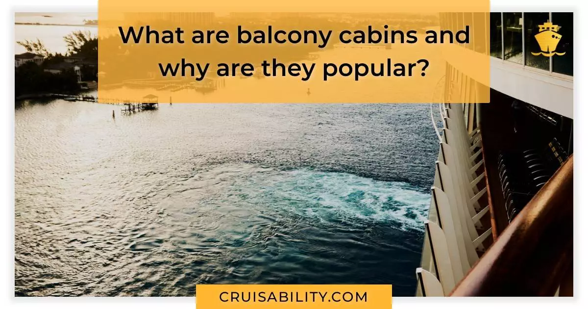 What are balcony cabins and why are they popular?