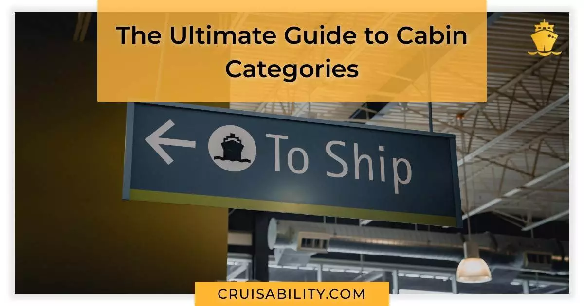 The Ultimate Guide to Cabin Categories