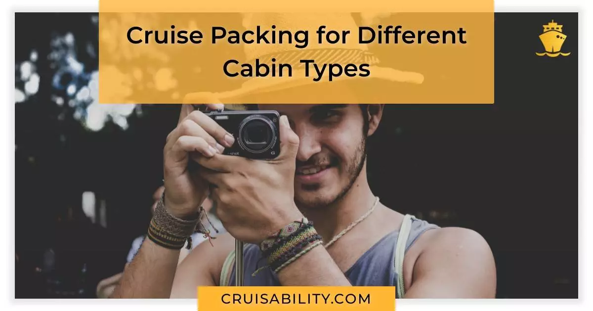 Cruise Packing for Different Cabin Types