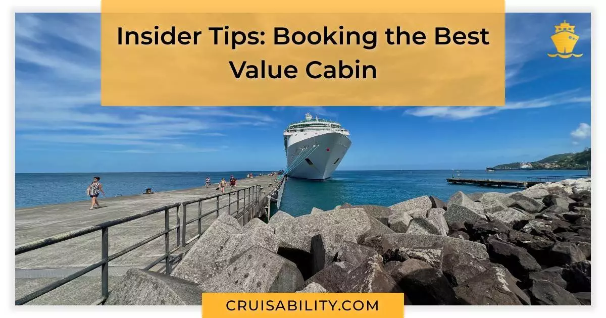 Insider Tips: Booking the Best Value Cabin