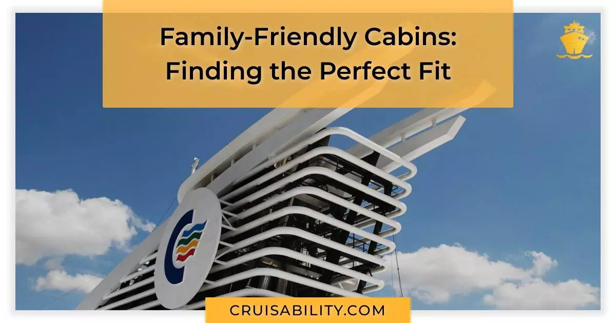 Family-Friendly Cabins: Finding the Perfect Fit