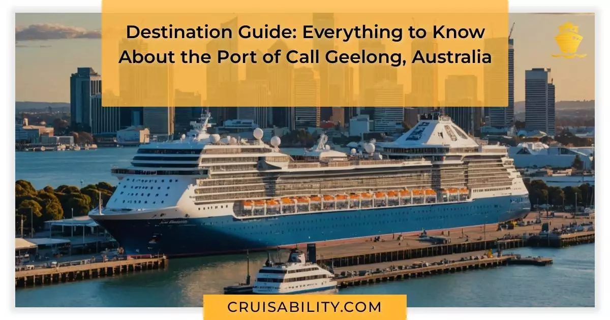 Destination Guide: Everything to Know About the Port of Call Geelong