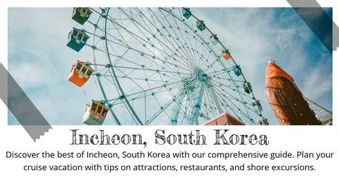 Incheon South Korea - Destination Guide