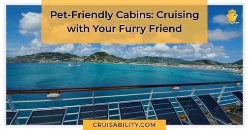 Pet-Friendly Cabins: Cruising with Your Furry Friend