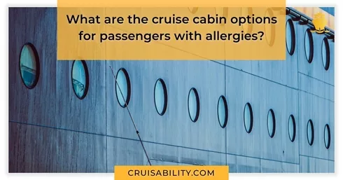 What are the cruise cabin options for passengers with allergies?